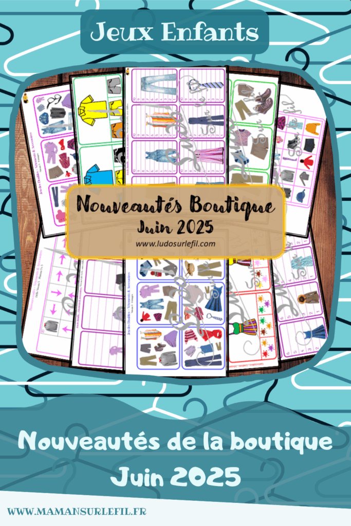 Nouveautés juin 2025 - Boutique en ligne Ludo sur le fil - fichiers jeux pdf à télécharger et imprimer ou jeux imprimés envoyés à domicile - Thèmes Vêtements et accessoires - Cartes à pince, couleurs, parcours codés, repérage dans l'espace, programmation, jeu de bataille, mathématiques, logique, dénombrement, jeu des doubles, observation, langage oral, vocabulaire - Photos - Association, mise en paire, mathématiques - jeux, activités - atelier autocorrectif multi niveaux donc progressif - Vocabulaire, lexique - Maternelle Cycle 2 - Autonomie - 4 saisons - mslf
