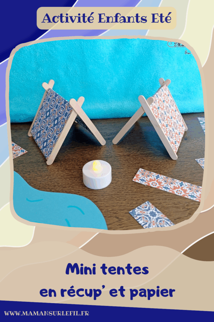 Fabriquer des mini tentes en récup' et papier : activité créative, recyclage et manuelle enfants - Surcyclage de bâtonnets de glace en bois - Bricolage facile pour jeu DIY (pour figurines, poupées, Playmobil... - Découpage, collage de papier - Campement avec deux tentes, un lac, un plan d'eau et un feu de camp (bougie) - Thème camping, vacances, été, colonies, camp d'été - Bricolage et décoration sympa et facile - Arts visuels maternelle et élémentaire - Cycles 1 et 2 - Créativité - tutoriel photos - mslf