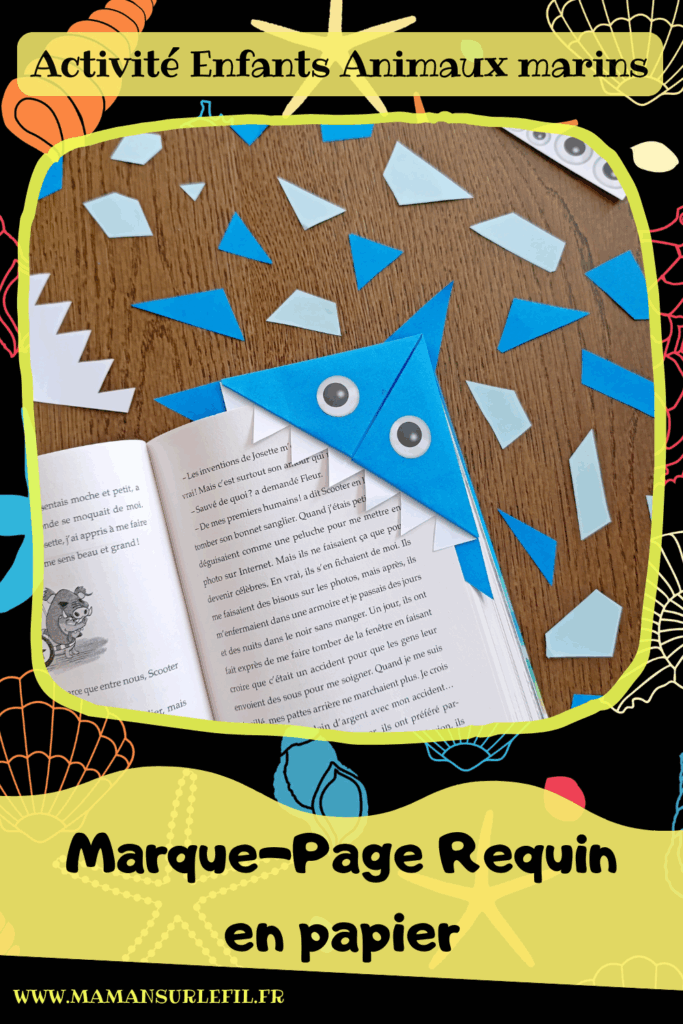 Fabriquer un marque-page Requin DIY en papier : activité créative et manuelle enfants - Pliage de papier et origami - Customisation en requin - Découpage, collage, coloriage et dessin - Cadeau à offrir Fait maison- Bricolage facile et rigolo - Thème animaux marins, océans, mer, été - Bricolage et décoration sympa et facile - Arts visuels maternelle et élémentaire - Cycles 1 et 2 - Créativité - tutoriel photos - mslf