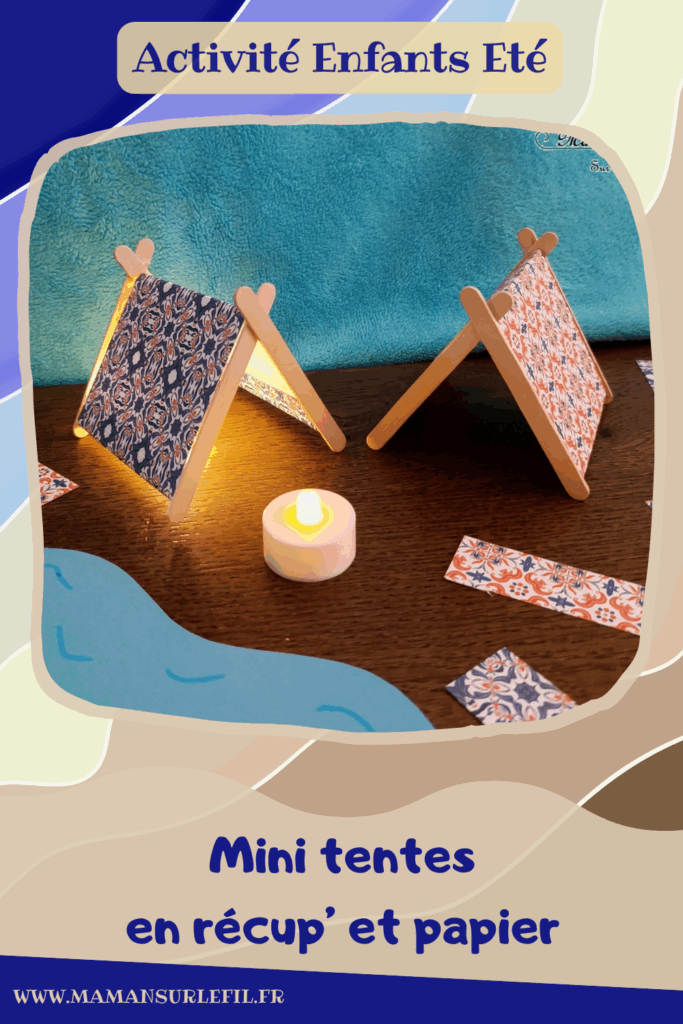 Fabriquer des mini tentes en récup' et papier : activité créative, recyclage et manuelle enfants - Surcyclage de bâtonnets de glace en bois - Bricolage facile pour jeu DIY (pour figurines, poupées, Playmobil... - Découpage, collage de papier - Campement avec deux tentes, un lac, un plan d'eau et un feu de camp (bougie) - Thème camping, vacances, été, colonies, camp d'été - Bricolage et décoration sympa et facile - Arts visuels maternelle et élémentaire - Cycles 1 et 2 - Créativité - tutoriel photos - mslf