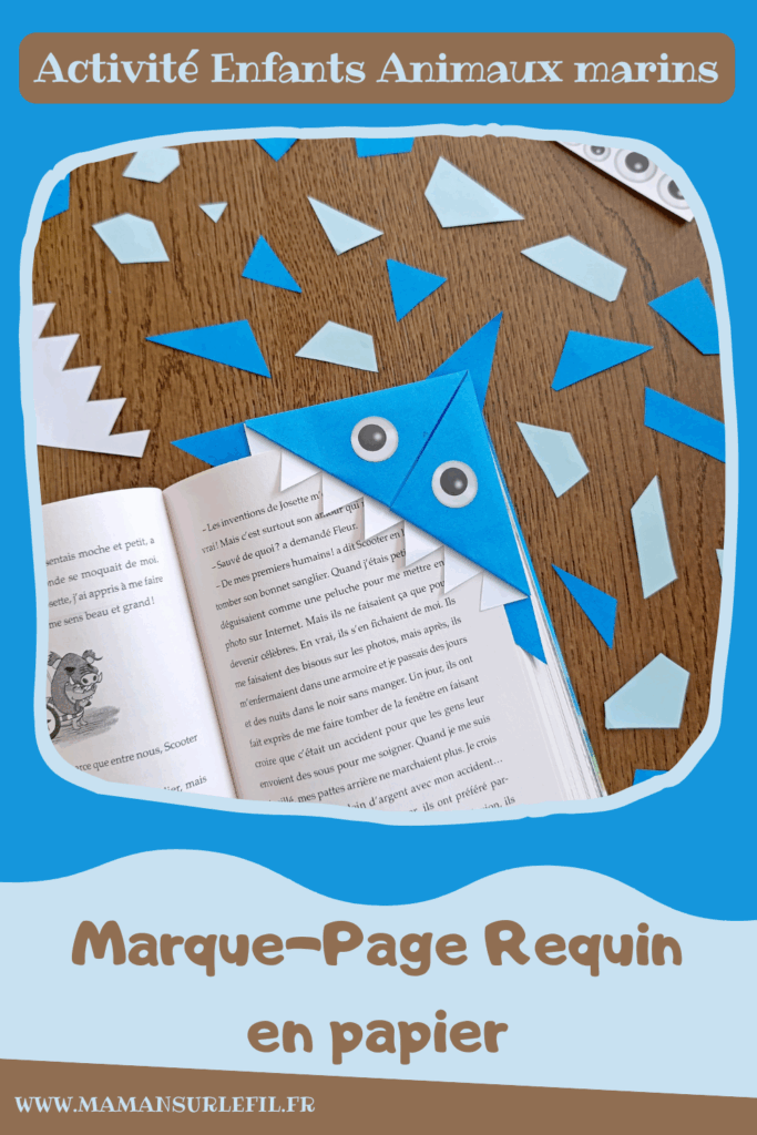 Fabriquer un marque-page Requin DIY en papier : activité créative et manuelle enfants - Pliage de papier et origami - Customisation en requin - Découpage, collage, coloriage et dessin - Cadeau à offrir Fait maison- Bricolage facile et rigolo - Thème animaux marins, océans, mer, été - Bricolage et décoration sympa et facile - Arts visuels maternelle et élémentaire - Cycles 1 et 2 - Créativité - tutoriel photos - mslf