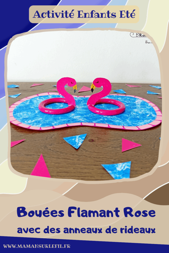 Fabriquer des bouées Flamants Roses avec des anneaux de rideaux : activité créative, récup', peinture et manuelle enfants - Peindre les anneaux de rideaux en rose - Découper et dessiner les têtes de flamants roses dans du papier rose - Piscine en papier avec eau imprimée - Bricolage facile et rapide pour jeu DIY (pour figurines, poupées, Playmobil... - Thème été, vacances, piscine, camping, oiseaux - Bricolage et décoration sympa et facile - Arts visuels maternelle et élémentaire - Cycles 1 et 2 - Créativité - tutoriel photos - mslf