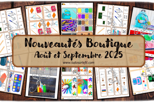 Nouveautés août et septembre 2025 - Boutique en ligne Ludo sur le fil - fichiers jeux pdf à télécharger et imprimer ou jeux imprimés envoyés à domicile - Thèmes Ecole et rentrée scolaire - reproduis la grille, parcours codés, cartes à pince, dénombrement, couleurs, photos identiques, puzzles numériques, puzzles Trac, kit thématique, observation, langage oral, vocabulaire - Photos - Association, mise en paire, mathématiques - jeux, activités - prix réduit - atelier autocorrectif multi niveaux donc progressif - Vocabulaire, lexique - Maternelle Cycle 2 - Autonomie - fournitures scolaires, crayons, trousses... - mslf