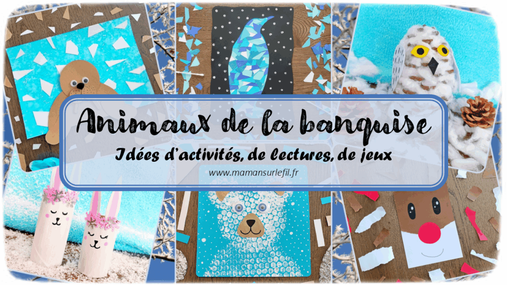 Récapitulatif thématique sur les animaux de la banquise, du froid et de la montagne : manchots, ours polaires et bruns, morses, lapins arctiques, harfang des neiges, rennes, baleines... - idées activités lectures jeux sur un thème donné - différents types d'activités créatives et manuelles : sensorielle, papier, récup, peinture, DIY, bricolages, graphismes, dessin... - jeux pédagogiques et éducatifs PDF à imprimer - Arts visuels et bricolages - littérature jeunesse - jeux de société - récap sur le fil - mslf