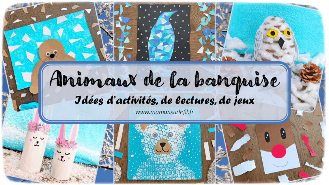 Récapitulatif thématique sur les animaux de la banquise, du froid et de la montagne : manchots, ours polaires et bruns, morses, lapins arctiques, harfang des neiges, rennes, baleines... - idées activités lectures jeux sur un thème donné - différents types d'activités créatives et manuelles : sensorielle, papier, récup, peinture, DIY, bricolages, graphismes, dessin... - jeux pédagogiques et éducatifs PDF à imprimer - Arts visuels et bricolages - littérature jeunesse - jeux de société - récap sur le fil - mslf
