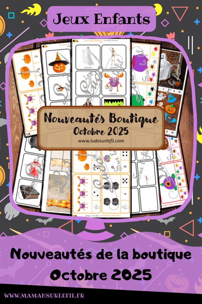 Nouveautés octobre 2025 - Boutique en ligne Ludo sur le fil - fichiers jeux pdf à télécharger et imprimer ou jeux imprimés envoyés à domicile - Thèmes Halloween - cartes type Montessori, cartes classifiées, de nomenclature, tickets de lecture, cartes à pince, dénombrement, couleurs, tri, classement, rangement par taille, puzzles numériques, puzzles Trac, kit thématique, observation, langage oral, vocabulaire - Photos - Association, mise en paire, mathématiques - jeux, activités - prix réduit - atelier autocorrectif multi niveaux donc progressif - Vocabulaire, lexique - Maternelle Cycle 2 - Autonomie - Bonbons, décoration, personnages, traditions... - mslf