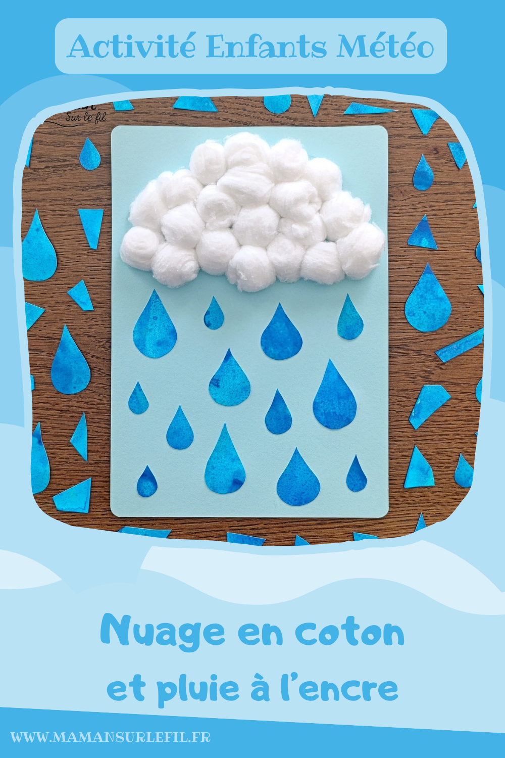 Créer un nuage moelleux en deux façons et sa pluie à l'encre : activité créative, peinture et manuelle enfants - Nuages en collage de laine ou de boules de coton - Pluie à l'encre bleue et peinture en spray - Découpage collage des gouttes de pluie - Bricolage et décoration DIY et facile - Bricolage Fait maison, décoration - Thème Météo, Pluie, Nuage, Ciel, Automne - Bricolage sympa et facile - Arts visuels Maternelle et cycle 2 - Maternelle et élémentaire - Créativité - Cycle 1 ou 2 - tutoriel photos - mslf