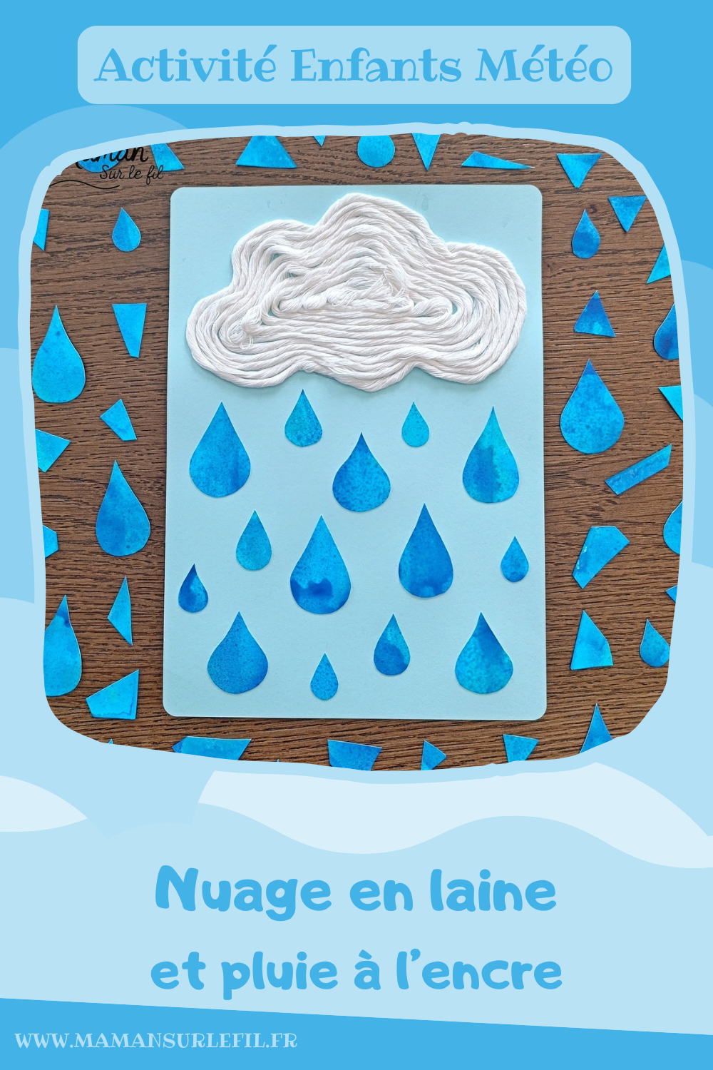Créer un nuage moelleux en deux façons et sa pluie à l'encre : activité créative, peinture et manuelle enfants - Nuages en collage de laine ou de boules de coton - Pluie à l'encre bleue et peinture en spray - Découpage collage des gouttes de pluie - Bricolage et décoration DIY et facile - Bricolage Fait maison, décoration - Thème Météo, Pluie, Nuage, Ciel, Automne - Bricolage sympa et facile - Arts visuels Maternelle et cycle 2 - Maternelle et élémentaire - Créativité - Cycle 1 ou 2 - tutoriel photos - mslf