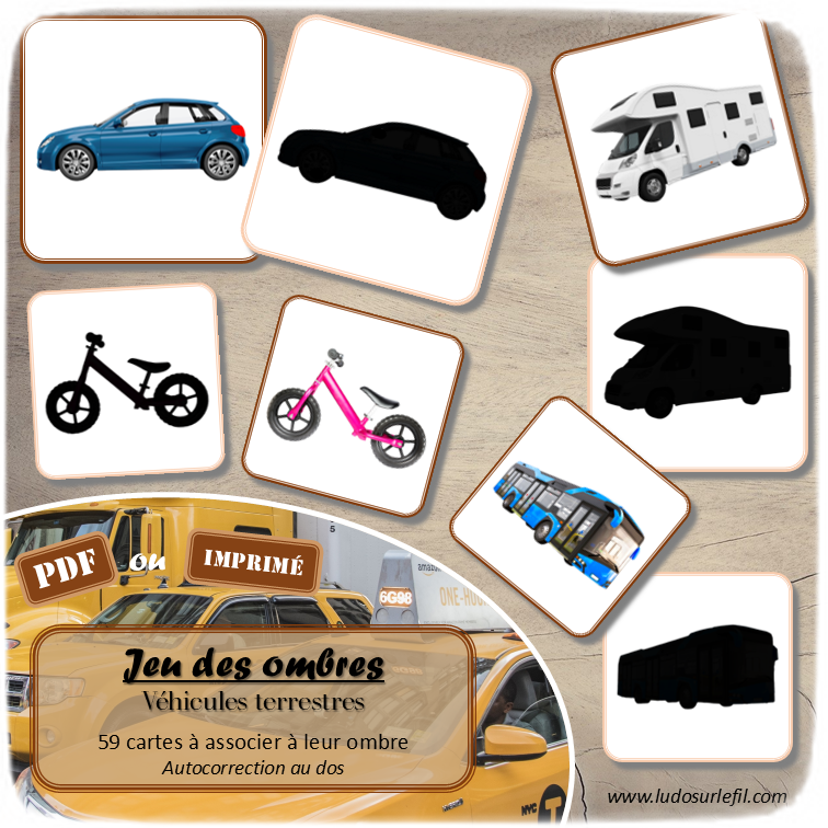 Jeu des ombres - Véhicules et moyens de transport terrestres - Vocabulaire, lexique - cartes à associer aux ombres - document PDF à télécharger et à imprimer ou jeu imprimé - atelier autocorrectif et autonome maternelle - Véhicules, transports en commun, modes de déplacement, su terre - lslf
