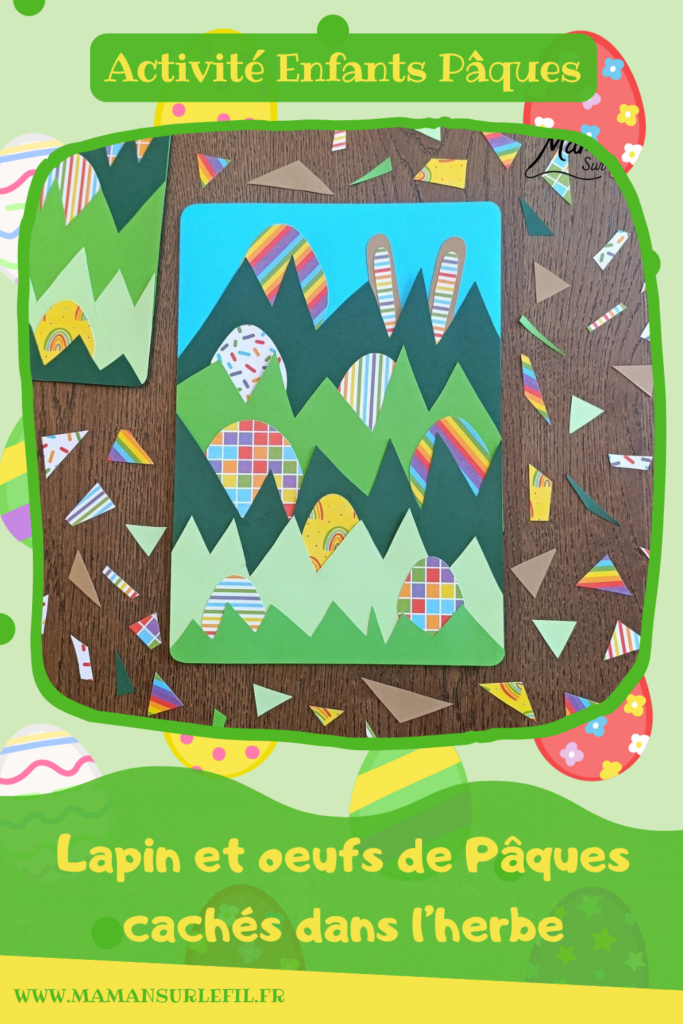 Lapin et oeufs de Pâques cachés dans l'herbe : activité créative, papier et manuelle enfants - Découpage et collage de papier - Chasse aux oeufs - Papier aux couleurs de l'arc-en-ciel - Décoration DIY Fait maison - Bricolage facile - Thème Pâques, gourmandises, chocolat, oeufs, chasse, cachettes, printemps, nature, jardin - Bricolage et décoration sympa et facile - Arts visuels maternelle et élémentaire - Cycles 1 et 2 - Créativité - tutoriel photos et vidéo - mslf