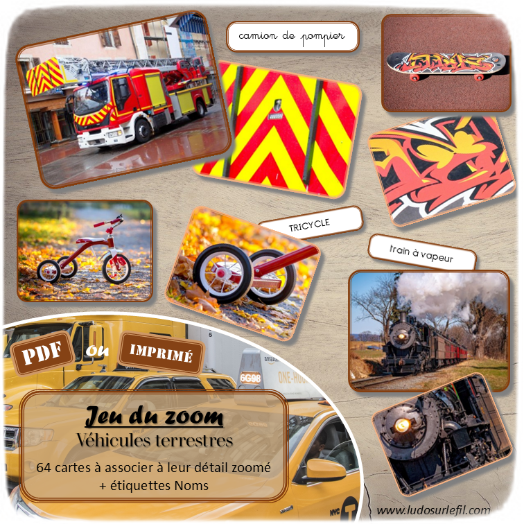 Jeu du zoom - Véhicules et moyens de transport terrestres, sur terre - 64 cartes à associer aux détails zoomés -Cartes classifiées à associer à leur zoom - Loupe - Etiquettes noms pour alternative ludique aux cartes de nomenclature Montessori - Autocorrection au dos avec symboles, noms - document PDF à télécharger et à imprimer ou jeu imprimé - atelier autonome maternelle - vocabulaire et connaissances - lecture mots - discrimination visuelle - Thème véhicules terrestres, 2 roues, 4 roues, moyens de transport, transports en commun, camions, modes de déplacement sur terre... - lslf
