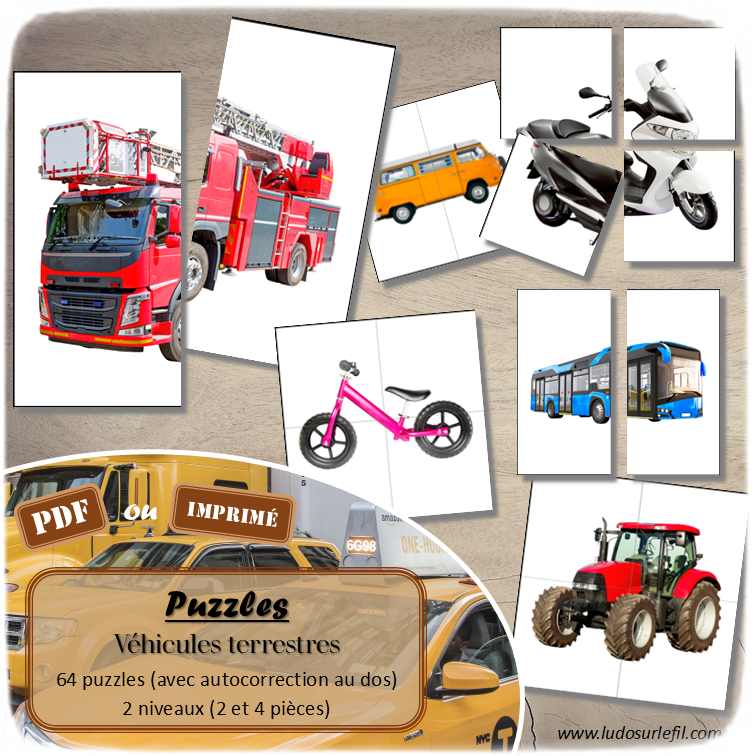 Jeu de puzzles - Véhicules terrestres - 2 et 4 pièces - Demi photos - 64 photos sur fond blanc à reconstituer - Jeu et atelier autocorrectif association - observation - discrimination visuelle - PDF à télécharger et à imprimer ou jeu imprimé - Autocorrection - Atelier maternelle Cycle 2 - Vocabulaire - 2 roues, 4 roues, camions, transports en commun, mode de déplacement... - lslf