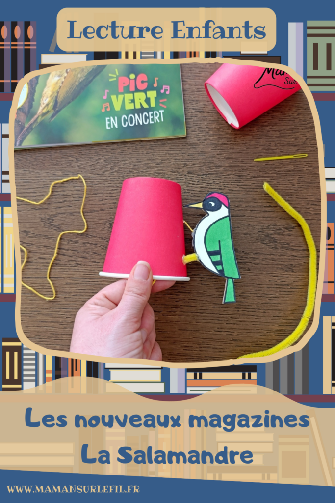 Fabriquer un pic vert accroché à son gobelet et présentation des nouveaux magazines Salamandre : activité créative, collage et manuelle et lecture enfants - Le pivert est dessiné grâce au tutoriel pas à pas de Salamandre - Collé sur du carton - Fil et gobelet pour le système du pivert qui tape le tronc d'arbre - Avis sur les nouveaux magazines Petite Salamandre sur les pics verts, Salamandre Junior sur les hamsters, et Revue Salamandre sur les loriots - Magazines parfaits pour 4 à 99 ans, enfants et adultes, amoureux de la nature et des animaux - Maternelle, Primaire et collège - 3 versions pour tout âge - Complet et qualitatif - Reportages, belles photos, BD, jeux, activités manuelles... - Bricolage et décoration DIY et facile - Bricolage Fait maison, décoration - Thème Animaux et nature, oiseaux, forêts - Bricolage sympa et facile - Code promo pour un numéro gratuit - Arts visuels Maternelle et cycle 2 - Maternelle et élémentaire - Créativité et lecture jeunesse - Cycle 1 ou 2 - tutoriel photos et vidéo - mslf