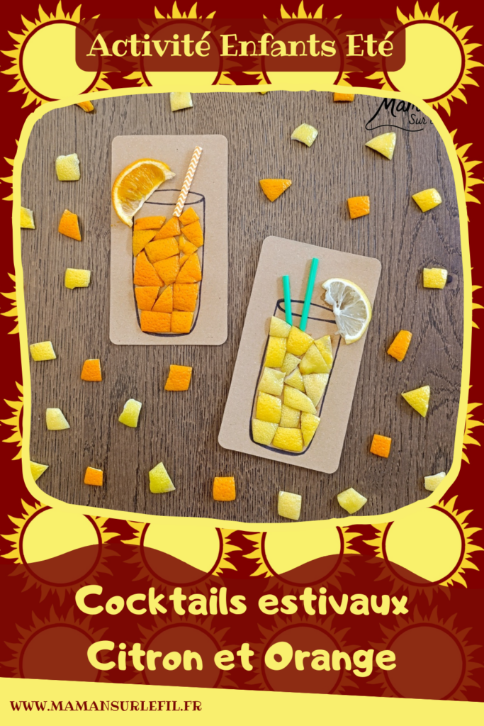Créer des cocktails estivaux avec des citrons et des oranges : activité créative, nature, récup' et manuelle enfants - Recyclage, surcyclage de carton, de peaux de fruits, de citrons et d'oranges - Découpage, collage - Art Nature, Land art - Décoration DIY Fait maison - Arts visuels et Bricolage facile - Thème gourmandises, boissons, apéro, goûters, vacances, été - Bricolage et décoration sympa et facile - Arts visuels maternelle et élémentaire, adultes - Cycles 1 et 2 - Créativité - tutoriel photos - mslf