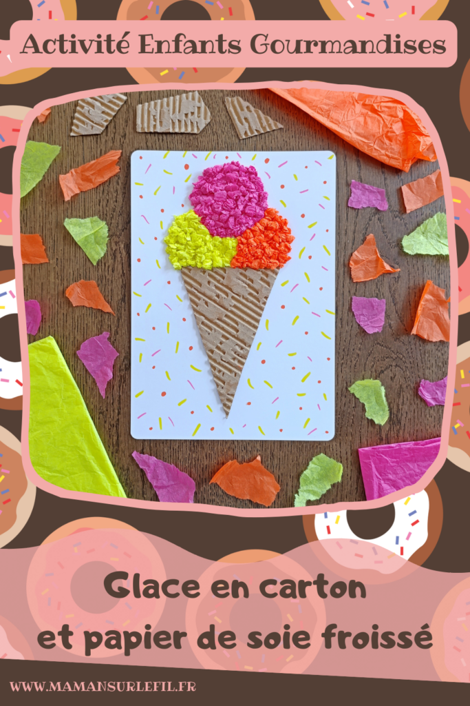 Fabriquer une glace avec du carton ondulé et des boules de papier de soie froissé : activité créative, récup' et manuelle enfants - Recyclage, surcyclage de carton épais et déchiré - Collage de boules de papier de soie froissé pour la texture et un effet 3D et en relief - Dessin et graphismes - Décoration DIY Fait maison - Arts visuels et Bricolage facile - Thème gourmandises, goûters, vacances, été - Bricolage et décoration sympa et facile - Arts visuels maternelle et élémentaire, adultes - Cycles 1 et 2 - Créativité - tutoriel photos et vidéo - mslf