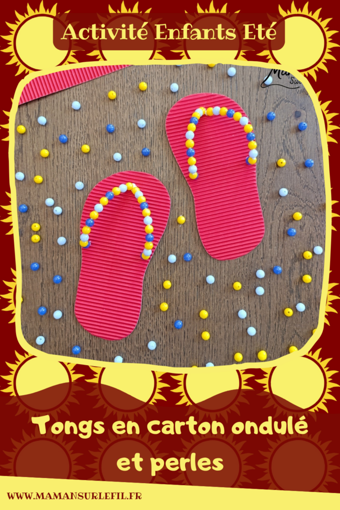 Fabriquer des tongs avec du carton ondulé, des fils chenille et des perles : activité créative et manuelle enfants - Base en carton ondulé - Lanière avec fils chenille insérés dans les trous - Décoration avec des perles enfilées sur les fils chenille - Motricité fine, précision, algorithme - Décoration DIY Fait maison - Arts visuels et Bricolage facile - Thème mer, océans, plage, été, vacances, vêtements, chaussures et accessoires - Bricolage et décoration sympa et facile - Arts visuels maternelle et élémentaire - Cycles 1 et 2 - Créativité - tutoriel photos et vidéo - mslf