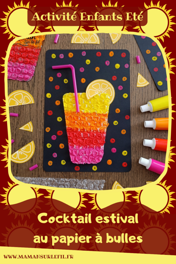 Peindre des cocktails avec du papier à bulles : activité créative, peinture, récup' et manuelle enfants - Recyclage, surcyclage de papier à bulles - Deux techniques et deux façons de faire - Garder le papier à bulles et l'utiliser comme empreintes - Rondelles de citron, pailles, dégradés de couleurs - Découpage, collage - Contraste entre couleurs vives et noir - Peinture avec cotons-tiges et pointillisme - Décoration DIY Fait maison - Arts visuels et Bricolage facile - Thème gourmandises, boissons, apéro, goûters, vacances, été - Bricolage et décoration sympa et facile - Arts visuels maternelle et élémentaire, adultes - Cycles 1 et 2 - Créativité - tutoriel photos et vidéo - mslf