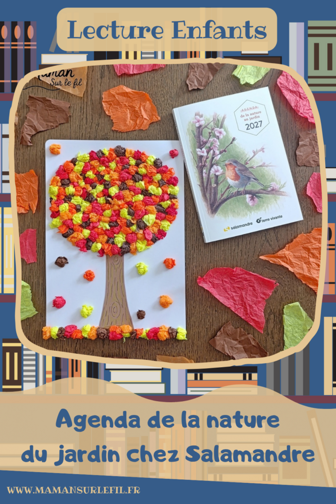 Créer un arbre d'automne en papier de soie froissé et présentation de l'agenda de la nature du jardin 2027 Salamandre : activité créative, collage et manuelle et lecture enfants - Motricité fine pour créer les boules en froissant le papier de soie (ou le papier crépon) - Récup', recyclage, surcyclage de papier de soie des colis - Découpage, collage, dessin - Avis sur le nouvel agenda de la nature au jardin Salamandre 2027 - Plein de petites informations et astuces - parfaits pour 4 à 99 ans, amoureux de la nature et des animaux - Maternelle, Primaire, collège, lycée, adultes - Complet et qualitatif - Jolies illustrations - Bricolage et décoration DIY et facile - Bricolage Fait maison, décoration - Thème Forêts, Arbres, automne, animaux, nature - Bricolage sympa et facile - Arts visuels Maternelle et cycle 2 - Maternelle et élémentaire - Créativité et lecture jeunesse - Cycle 1 ou 2 - tutoriel photos et vidéo - mslf