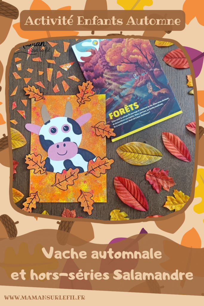 Créer une vache au milieu des feuilles d'automne et présentation des nouveaux hors-séries Salamandre : activité créative, peinture, collage et manuelle et lecture enfants - Fond en peinture à l'éponge dans des couleurs chaudes et automnales - Découpage des éléments de la vache et des feuilles - Dessin des détails et collage des éléments - Avis sur les magazines Hors-série Petite Salamandre, Salamandre Junior, Revue Salamandre parfaits pour 4 à 99 ans, amoureux de la nature et des animaux - Maternelle, Primaire, collège, lycée, adultes - 3 versions pour tout âge - Complet et qualitatif - Reportages, belles photos, BD, jeux, activités manuelles... - Bricolage et décoration DIY et facile - Bricolage Fait maison, décoration - Thème Forêts, Arbres, animaux des bois, automne, animaux de la ferme - Bricolage sympa et facile - Arts visuels Maternelle et cycle 2 - Maternelle et élémentaire - Créativité et lecture jeunesse - Cycle 1 ou 2 - tutoriel photos - mslf